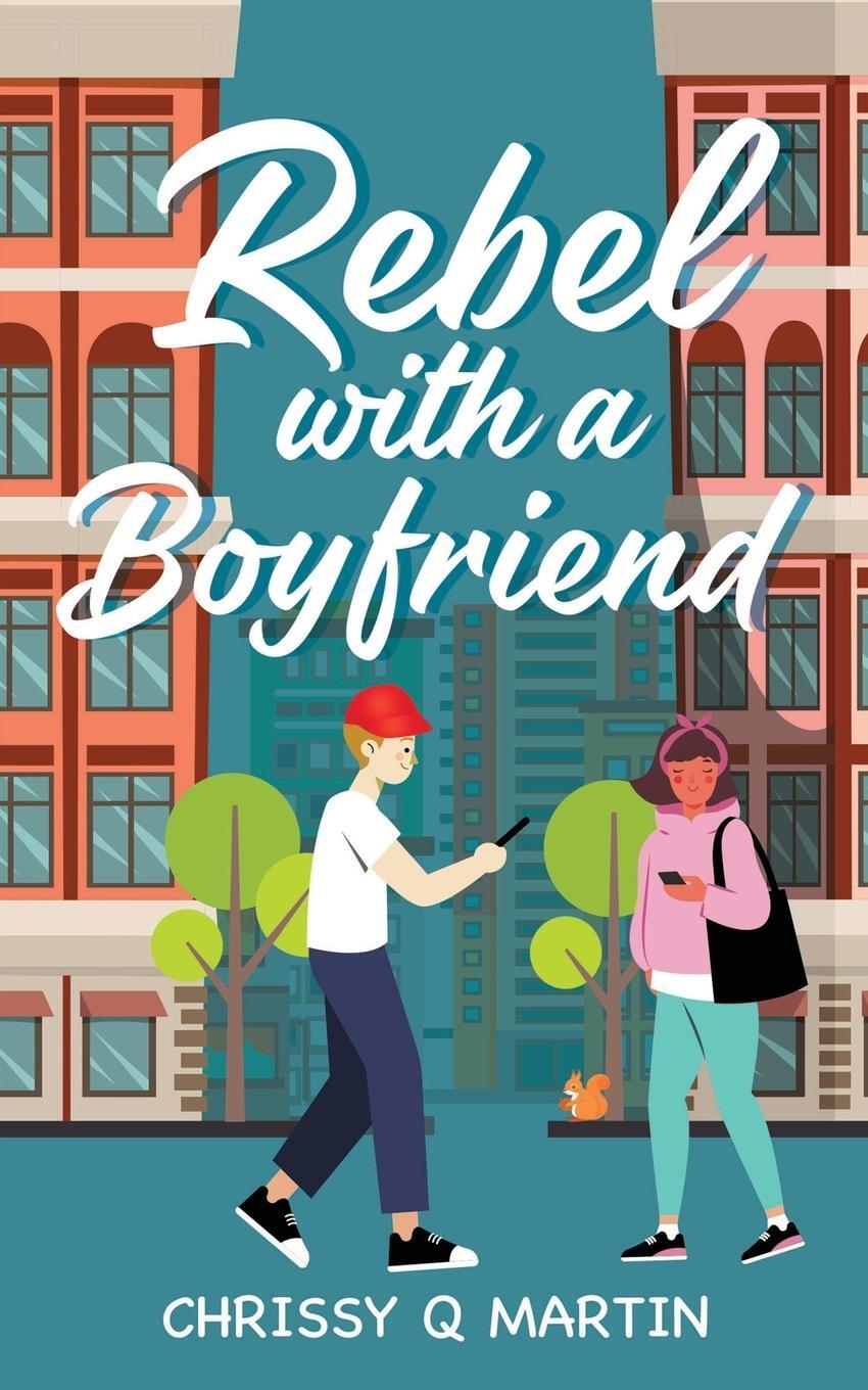 Cover: 9781735452753 | Rebel with a Boyfriend | Chrissy Q Martin | Taschenbuch | Paperback