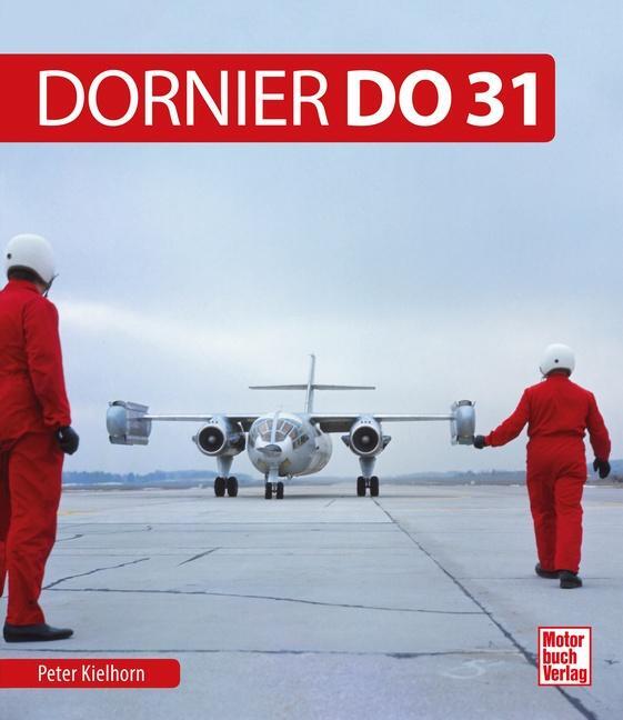 Cover: 9783613040960 | Dornier Do 31 | Peter Kielhorn | Buch | Deutsch | 2018