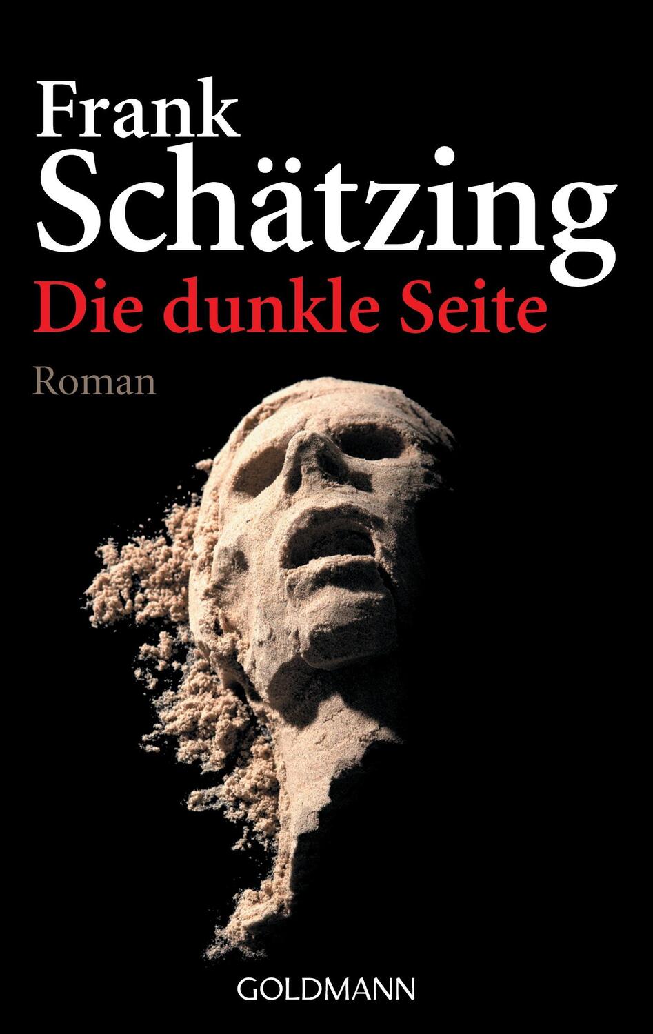 Cover: 9783442458790 | Die dunkle Seite | Roman | Frank Schätzing | Taschenbuch | Deutsch