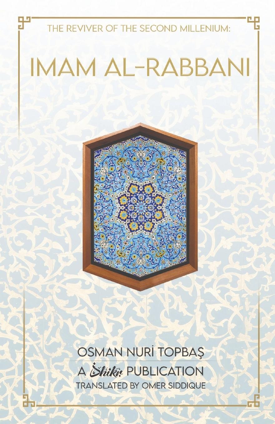 Cover: 9780645037906 | Imam Al-Rabbani | Osman Nuri Topbas | Taschenbuch | Paperback | 2020