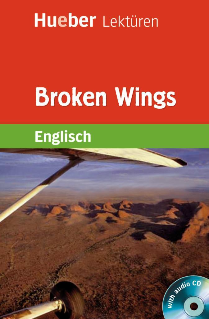 Cover: 9783198329603 | Broken Wings | Englisch / Lektüre mit 2 Audio-CDs | James Roy | Buch