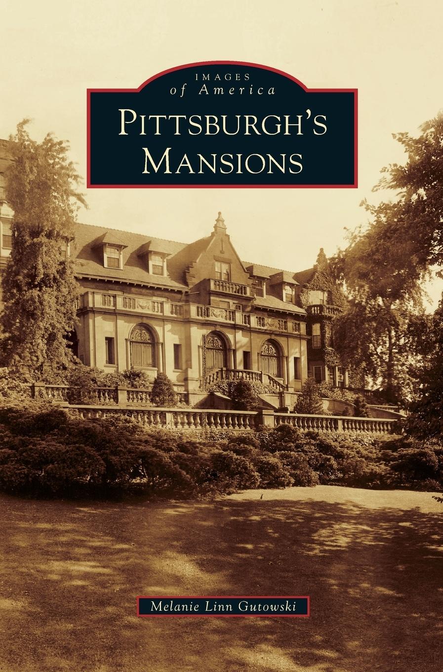 Cover: 9781531672034 | Pittsburgh's Mansions | Melanie Linn Gutowski | Buch | Englisch | 2013