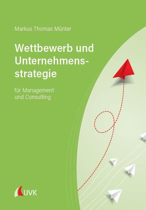 Cover: 9783739831923 | Wettbewerb und Unternehmensstrategie | für Management und Consulting
