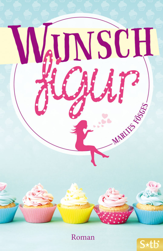 Cover: 9783843430258 | Wunschfigur | Roman | Marlies Fösges | Taschenbuch | 276 S. | Deutsch