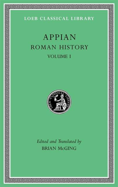 Cover: 9780674996472 | Roman History, Volume I | Appian | Buch | Gebunden | Englisch | 2019