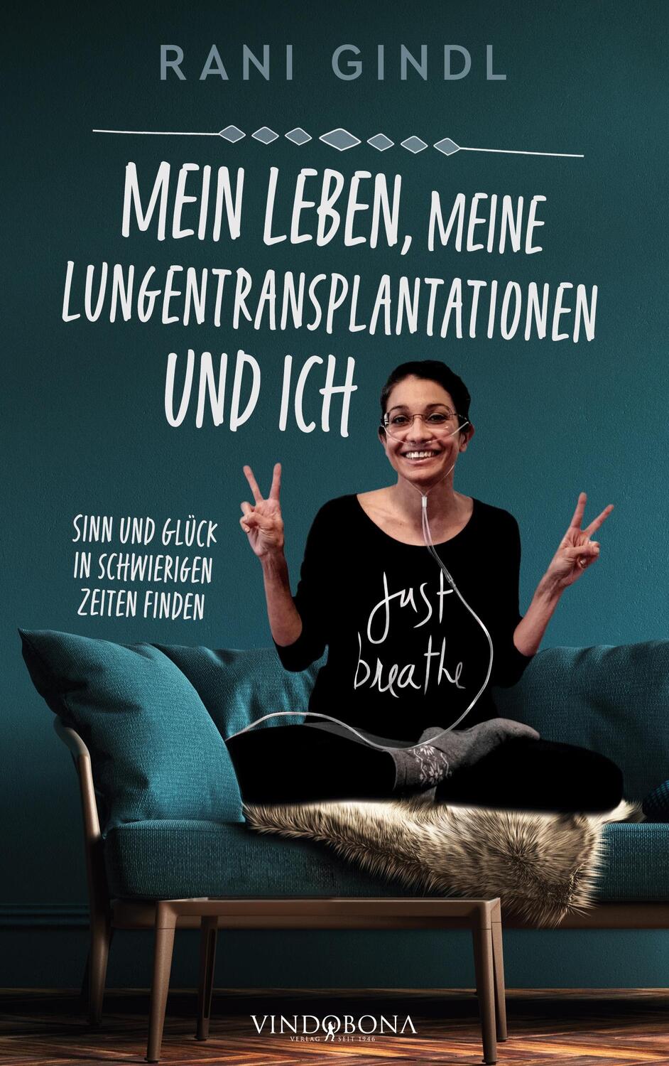 Cover: 9783949263026 | Mein Leben, meine Lungentransplantationen und ich | Rani Gindl | Buch