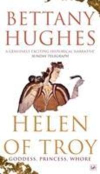 Cover: 9781845952143 | Helen of Troy | Goddess, Princess, Whore | Bettany Hughes | Buch