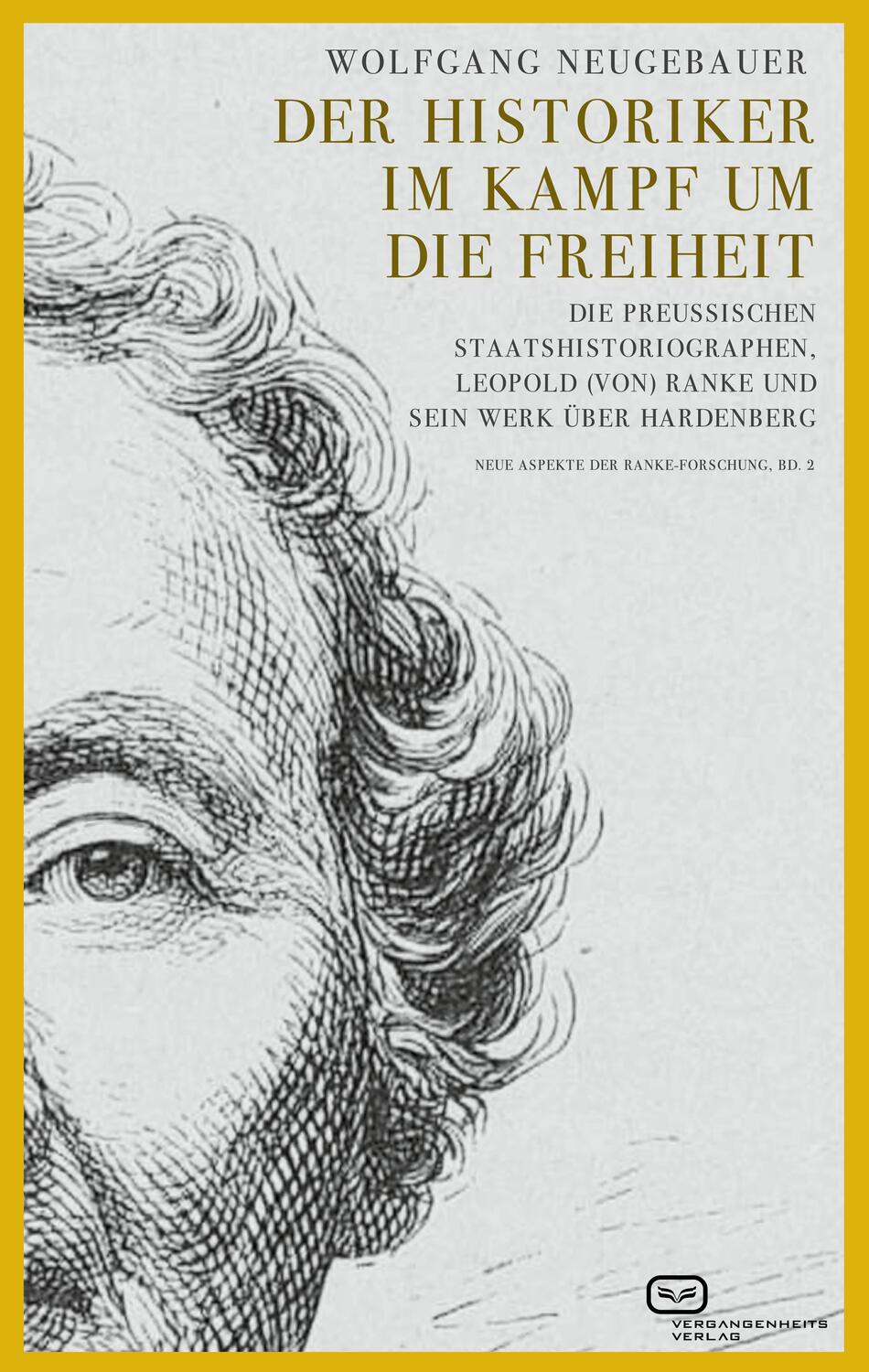 Cover: 9783864083006 | Der Historiker im Kampf um die Freiheit | Wolfgang Neugebauer | Buch