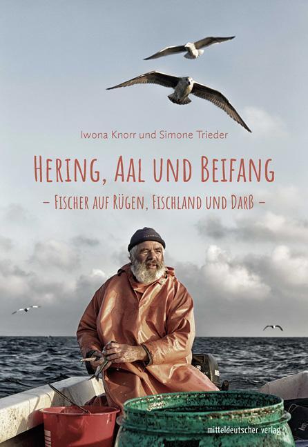 Cover: 9783963115493 | Hering, Aal und Beifang | Fischer auf Rügen, Fischland und Darß | Buch