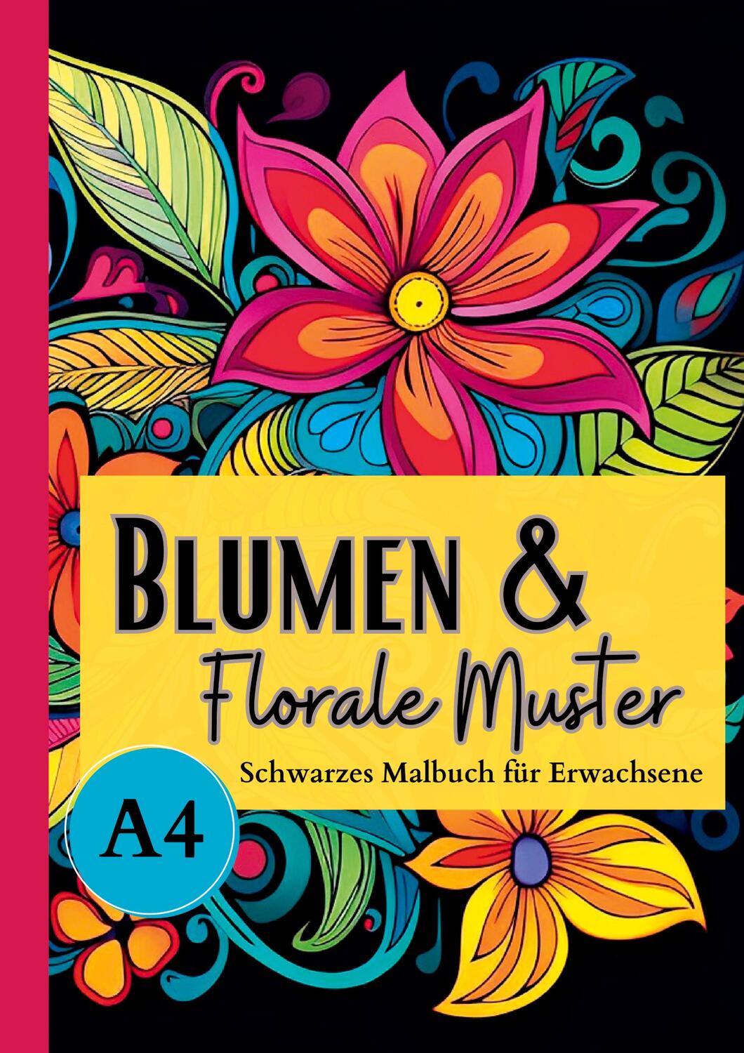 Cover: 9783347966468 | Schwarzes Malbuch für Erwachsene ¿Blumen &amp; Florale Muster¿ | Malbücher