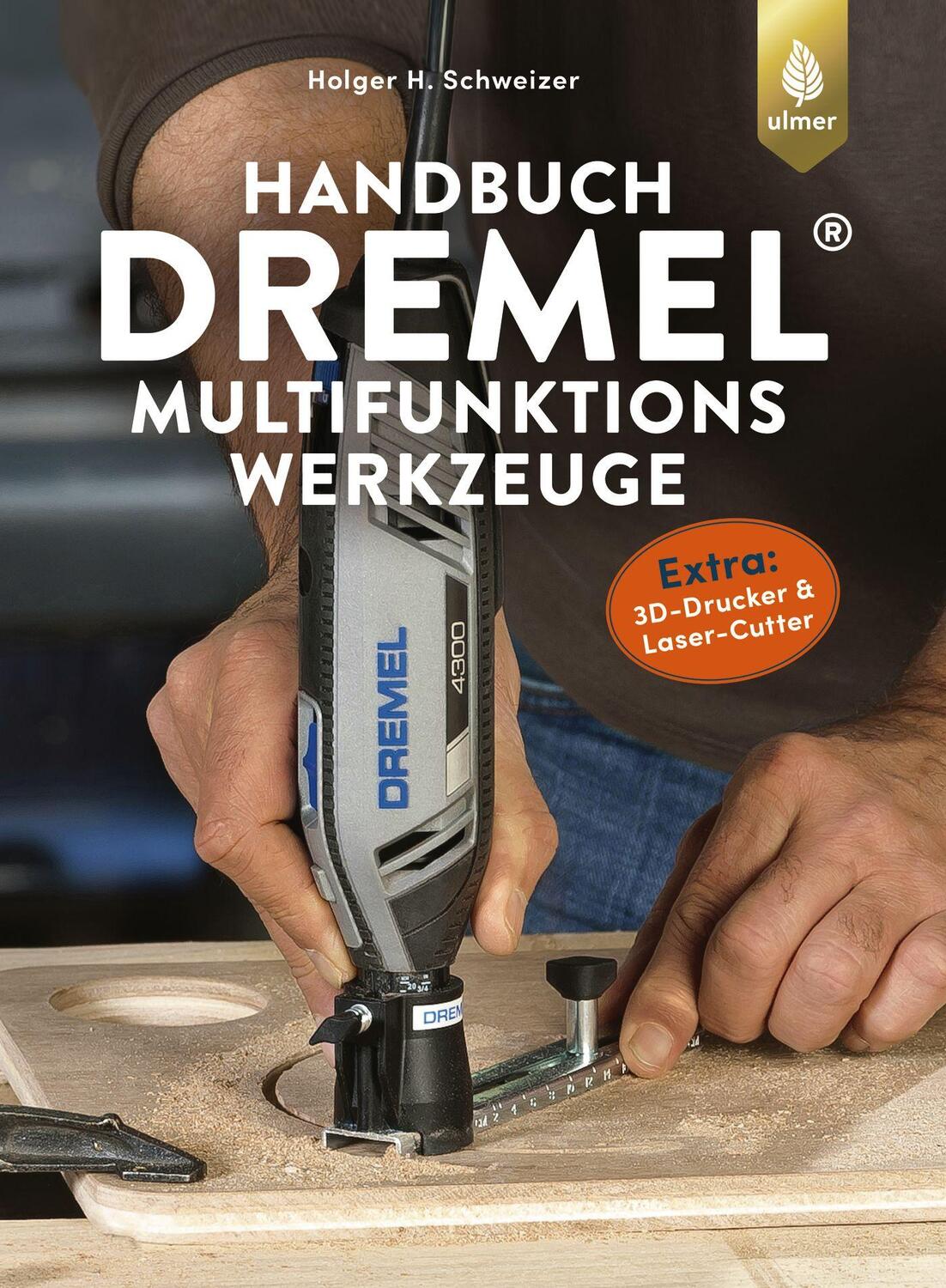 Cover: 9783818601256 | Handbuch Dremel-Multifunktionswerkzeuge | Holger H. Schweizer | Buch