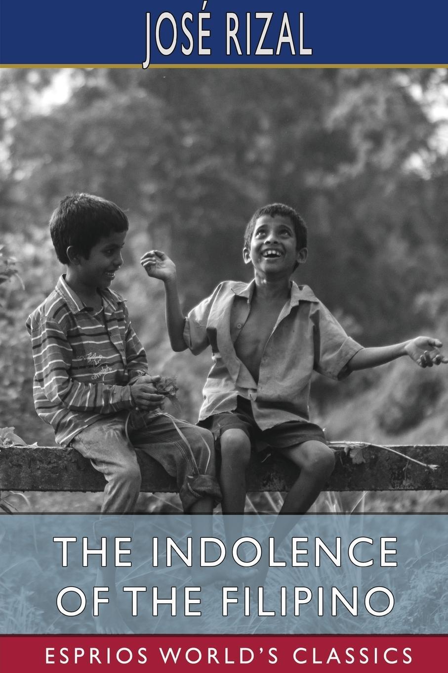 Cover: 9781006786129 | The Indolence of the Filipino (Esprios Classics) | José Rizal | Buch