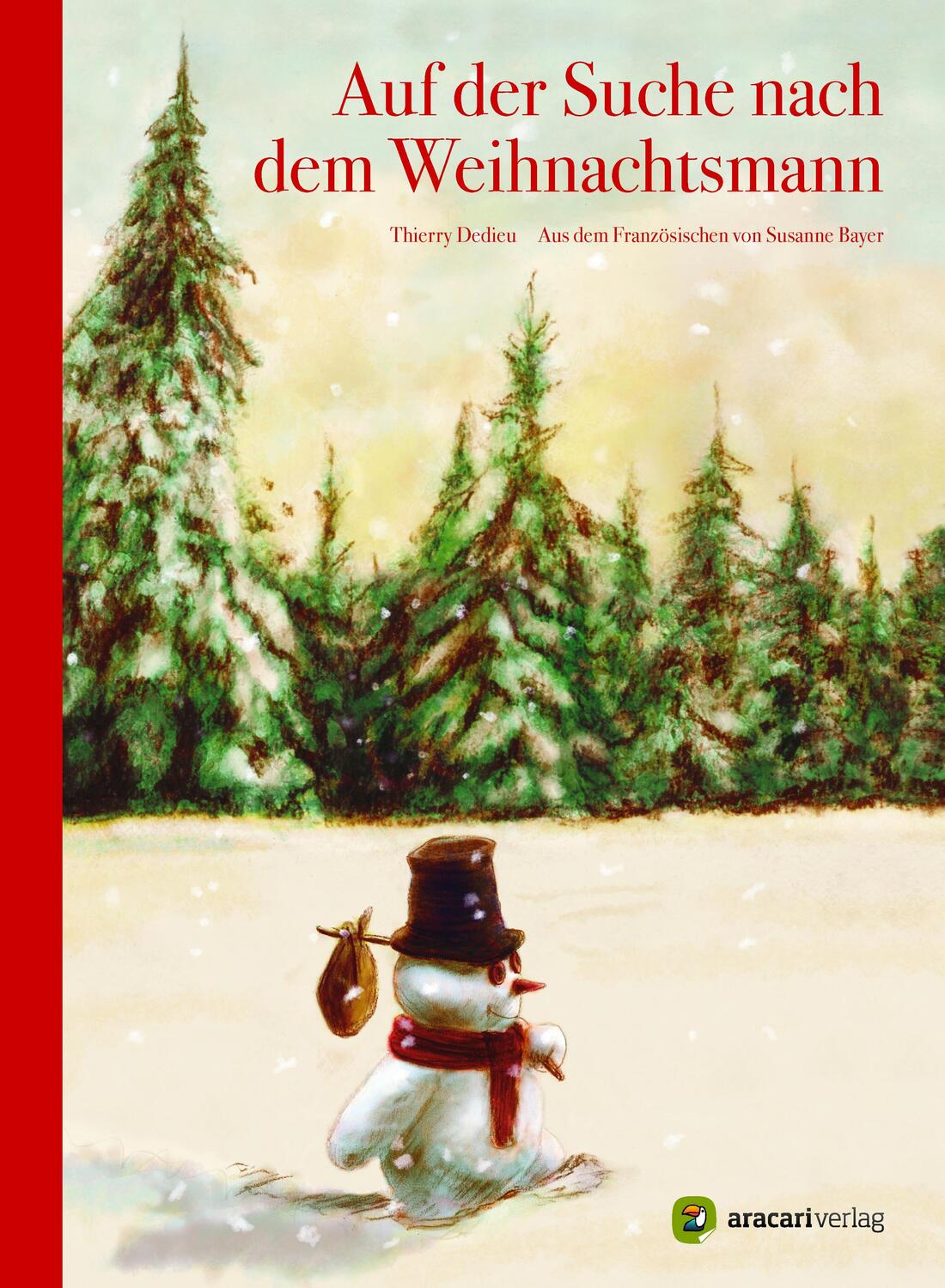Cover: 9783905945881 | Auf der Suche nach dem Weihnachtsmann | Thierry Dedieu | Buch | 64 S.