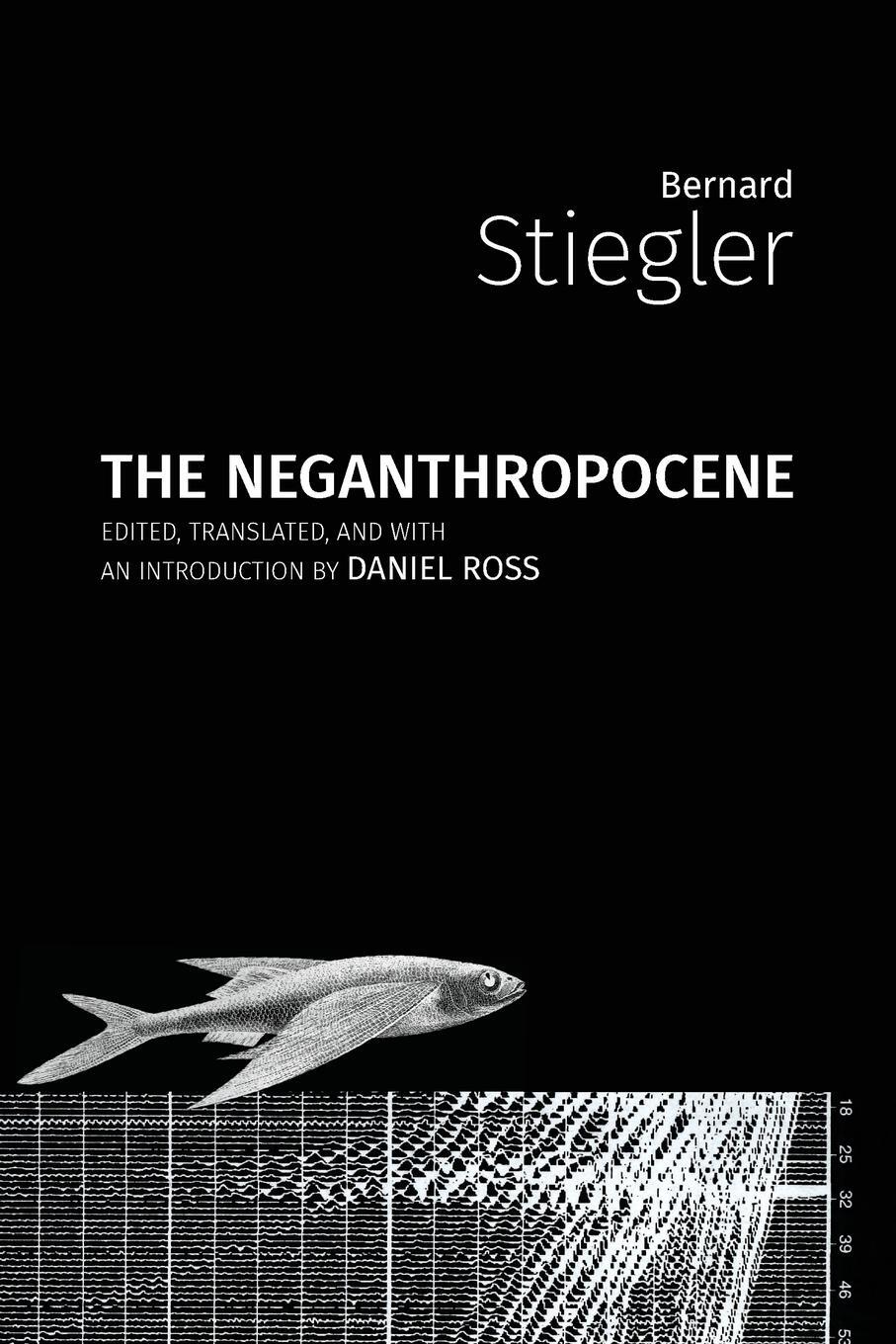 Cover: 9781785420481 | The Neganthropocene | Bernard Stiegler | Taschenbuch | Paperback