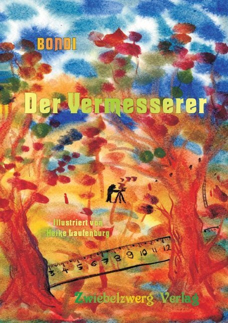 Cover: 9783969070062 | Der Vermesserer | Bondi | Buch | 2020 | Zwiebelzwerg