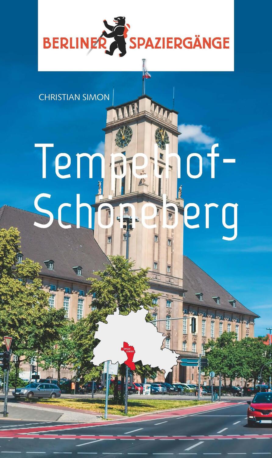 Cover: 9783962010201 | Tempelhof - Schöneberg | Berliner Spaziergänge | Christian Simon