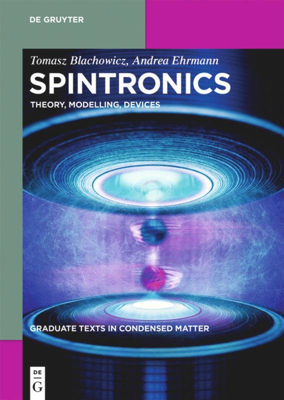 Cover: 9783110490626 | Spintronics | Theory, Modelling, Devices | Andrea Ehrmann (u. a.) | IX