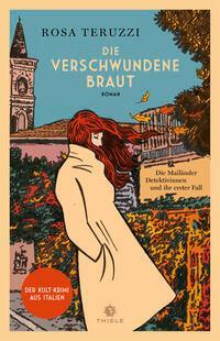 Cover: 9783851795370 | Die verschwundene Braut | Roman | Rosa Teruzzi | Buch | 240 S. | 2024
