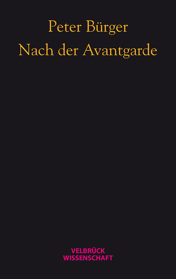Cover: 9783942393652 | Nach der Avantgarde | Peter Bürger | Buch | 2014 | Velbrück