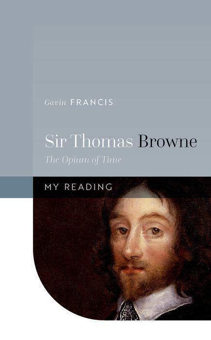 Cover: 9780192858177 | Sir Thomas Browne | The Opium of Time | Gavin Francis | Buch | 2023