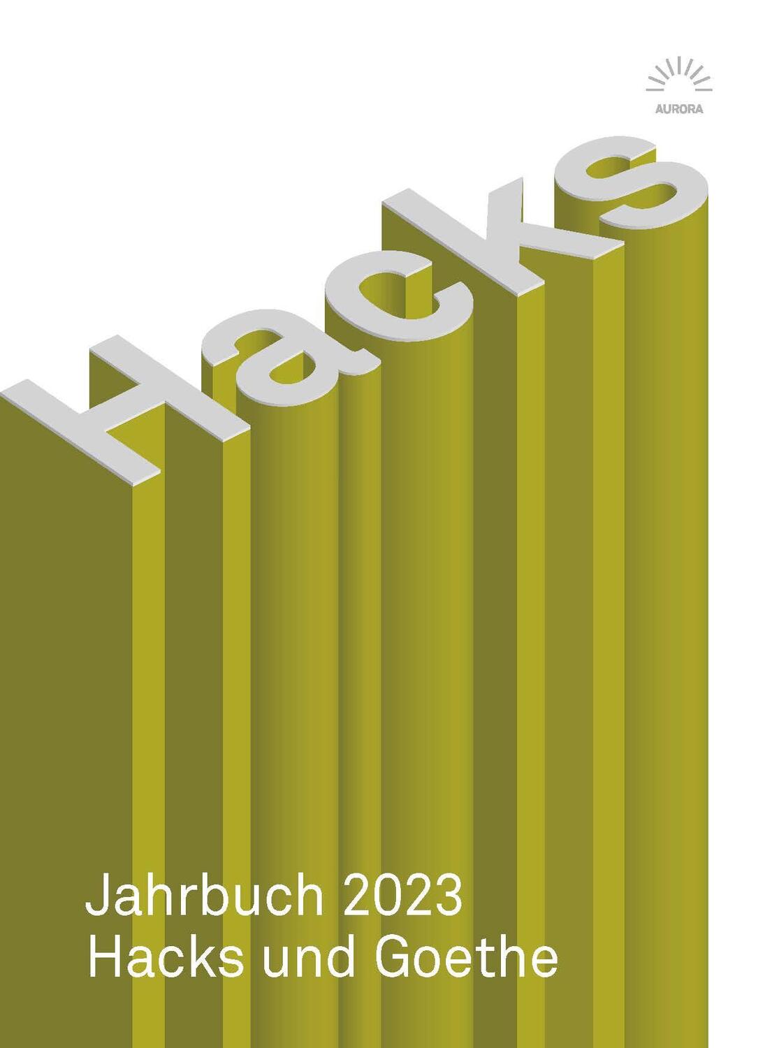 Cover: 9783359025559 | Hacks Jahrbuch 2023 | Hacks und Goethe | Kai Köhler | Taschenbuch