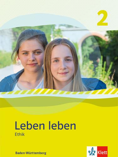 Cover: 9783126953030 | Leben leben 2. Ethik. Schülerband Klasse 7/8. Ausgabe...