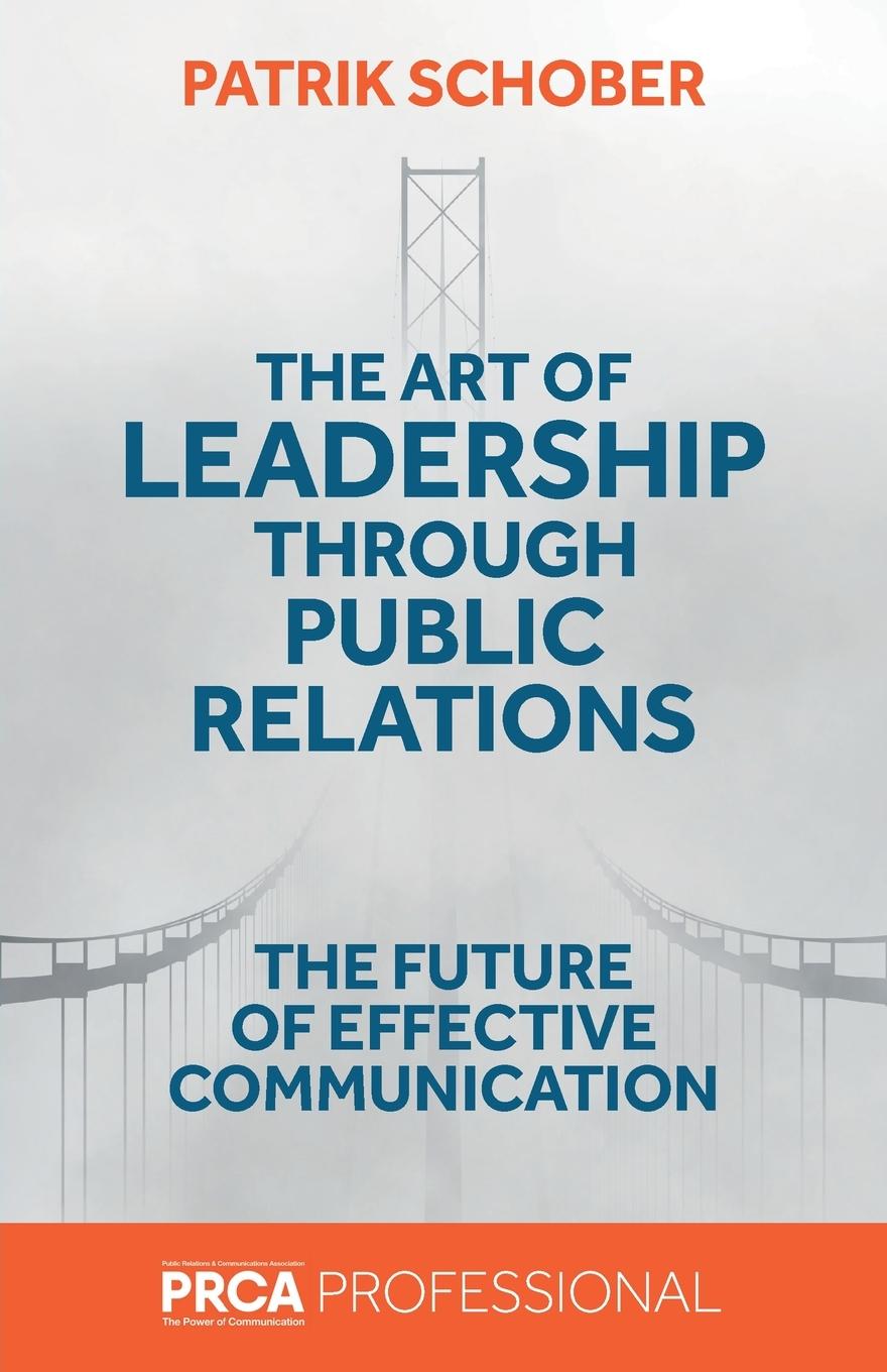 Cover: 9781837536337 | The Art of Leadership through Public Relations | Patrik Schober | Buch