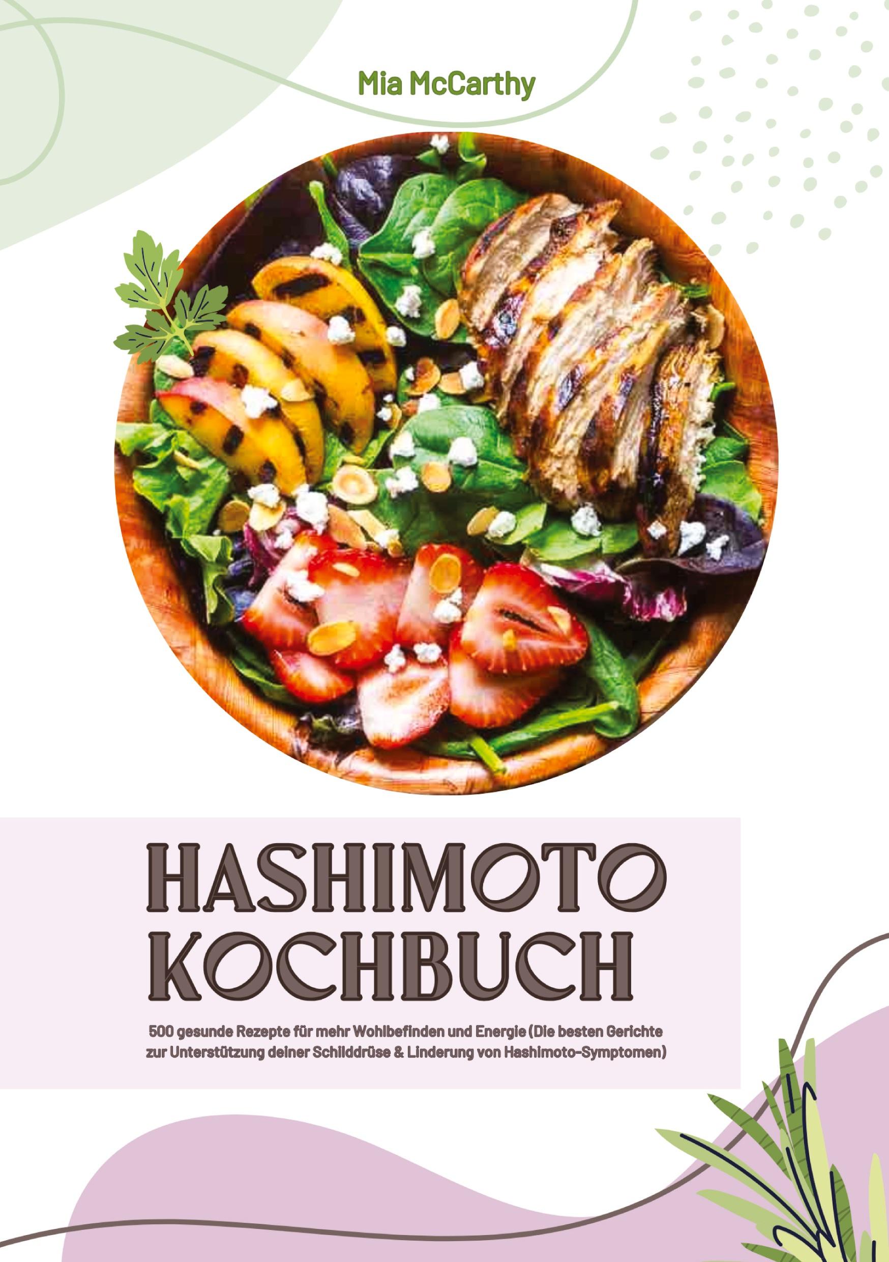 Cover: 9783384410122 | Hashimoto Kochbuch: 500 gesunde Rezepte für mehr Wohlbefinden und...