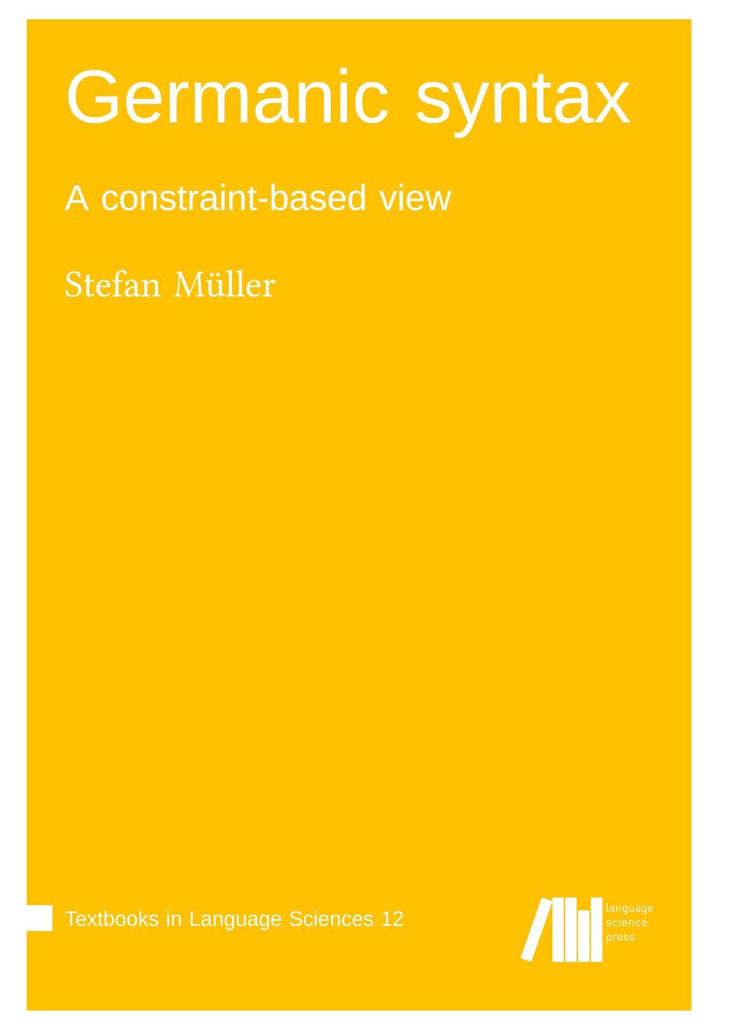 Cover: 9783985540662 | Germanic syntax | Stefan Müller | Taschenbuch | Paperback | Englisch