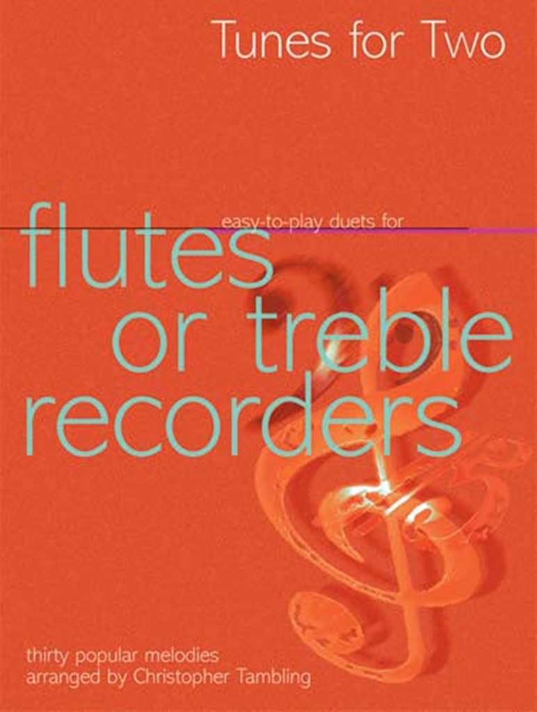 Cover: 9790570045204 | Tunes for Two - Flute or Treble Recorder | Easy-to-play duets. | Buch