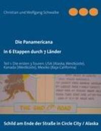 Cover: 9783842380837 | Die Panamericana - in 6 Etappen durch 7 Länder | Schwalbe (u. a.)