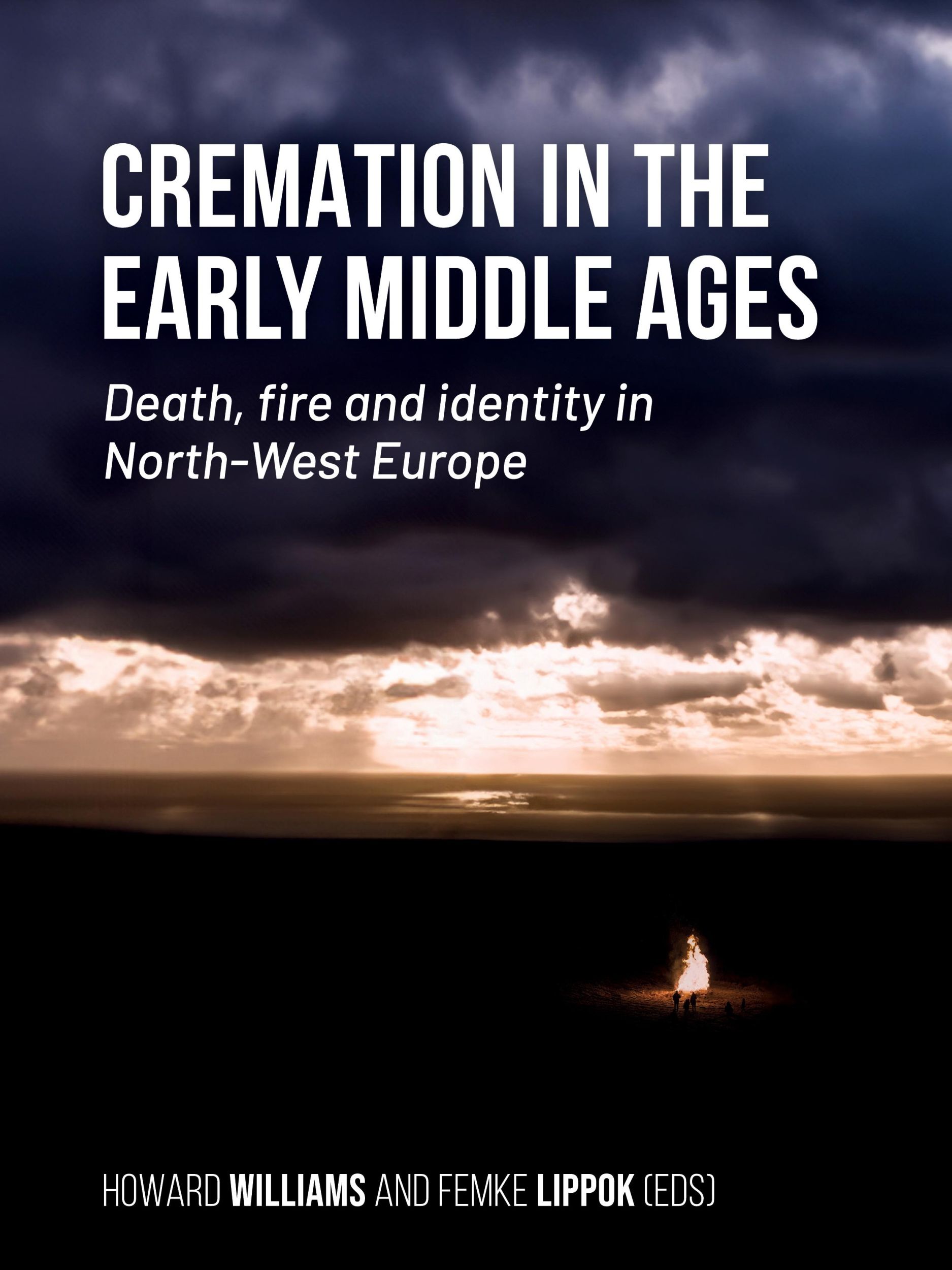 Cover: 9789464270990 | Cremation in the Early Middle Ages | Howard Williams (u. a.) | Buch