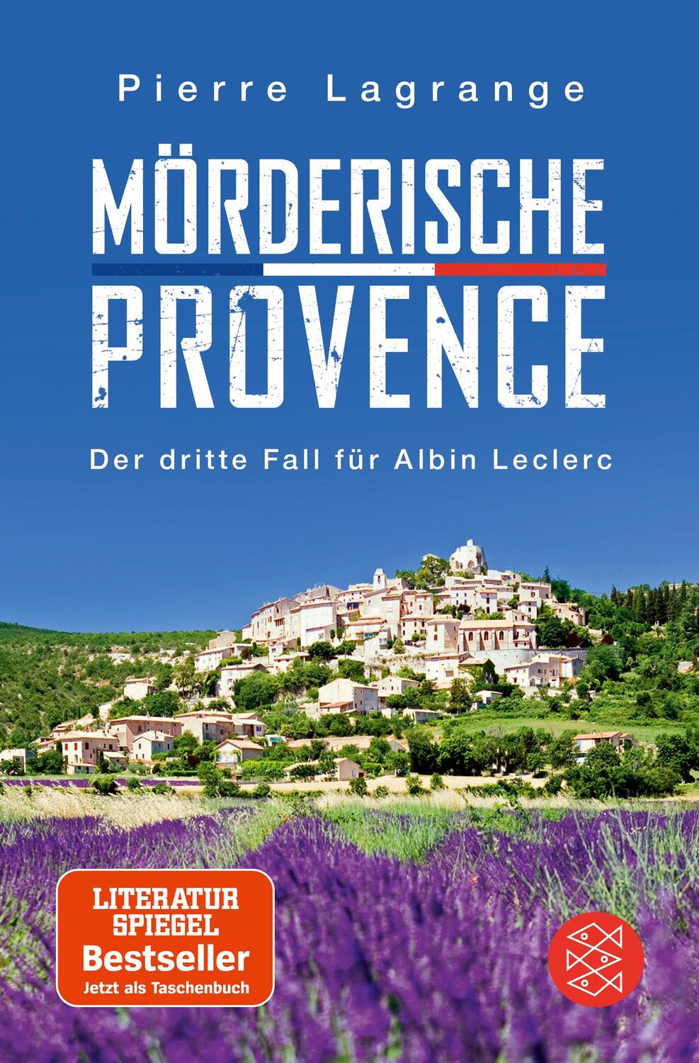 Cover: 9783596701643 | Mörderische Provence | Der dritte Fall für Albin Leclerc | Lagrange