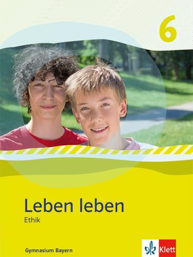 Cover: 9783126954105 | Leben Leben 6. Schülerband Klasse 6. Ausgabe Bayern | Buch | Deutsch