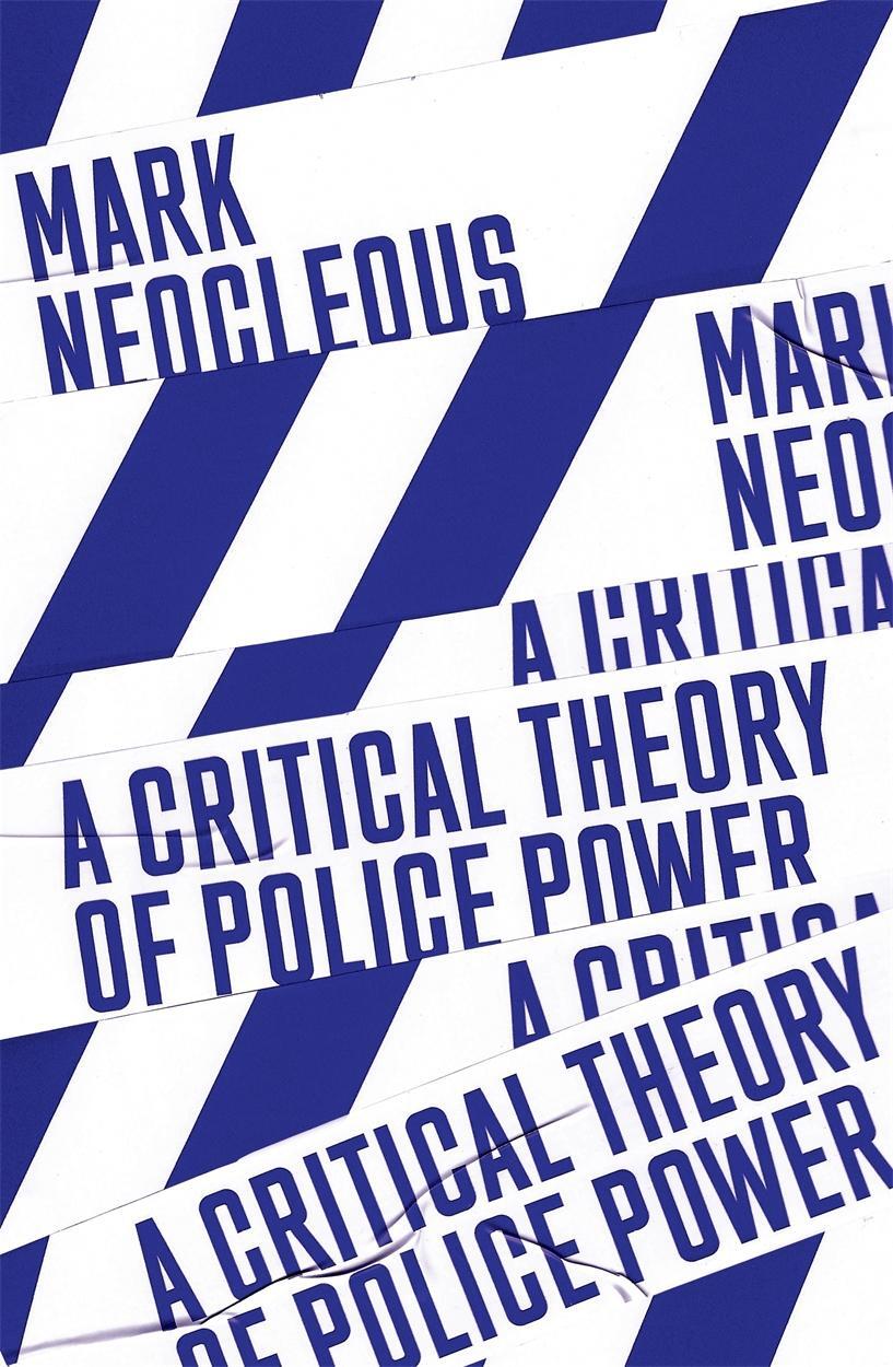 Cover: 9781788735209 | A Critical Theory of Police Power | Mark Neocleous | Taschenbuch