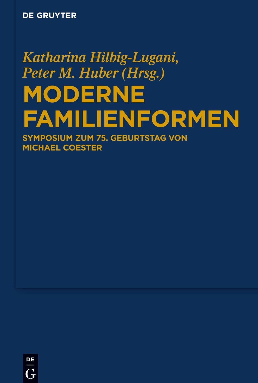 Cover: 9783110551778 | Moderne Familienformen | Katharina Hilbig-Lugani (u. a.) | Buch | XV