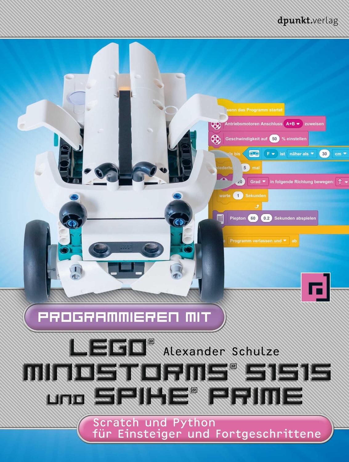 Cover: 9783864908569 | Programmieren mit LEGO® MINDSTORMS® 51515 und Spike Prime® | Schulze