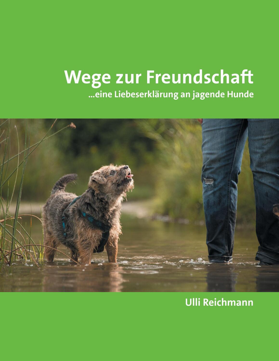 Cover: 9783738652420 | Wege zur Freundschaft | ...eine Liebeserklärung an jagende Hunde