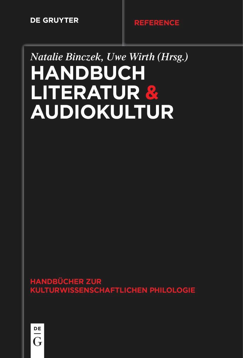 Cover: 9783111281506 | Handbuch Literatur & Audiokultur | Natalie Binczek (u. a.) | Buch