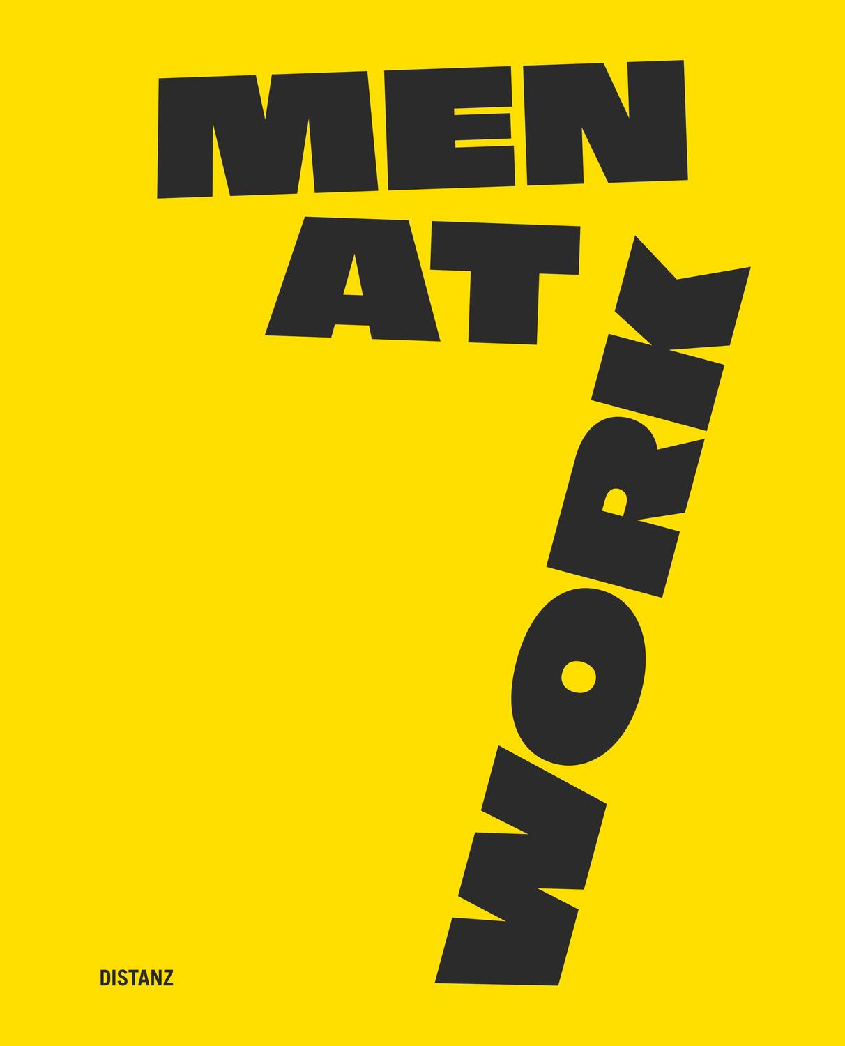 Cover: 9783954765645 | Men at Work | Marvin Zilm | Buch | 145 S. | Deutsch | 2023