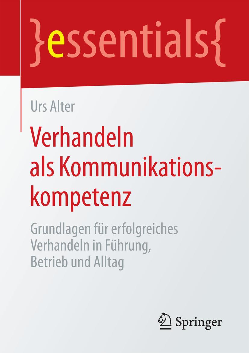 Cover: 9783658080143 | Verhandeln als Kommunikationskompetenz | Urs Alter | Taschenbuch