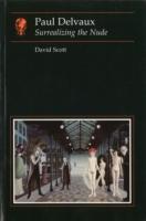 Cover: 9780948462399 | Paul Delvaux | Surrealizing the Nude | David Scott | Taschenbuch