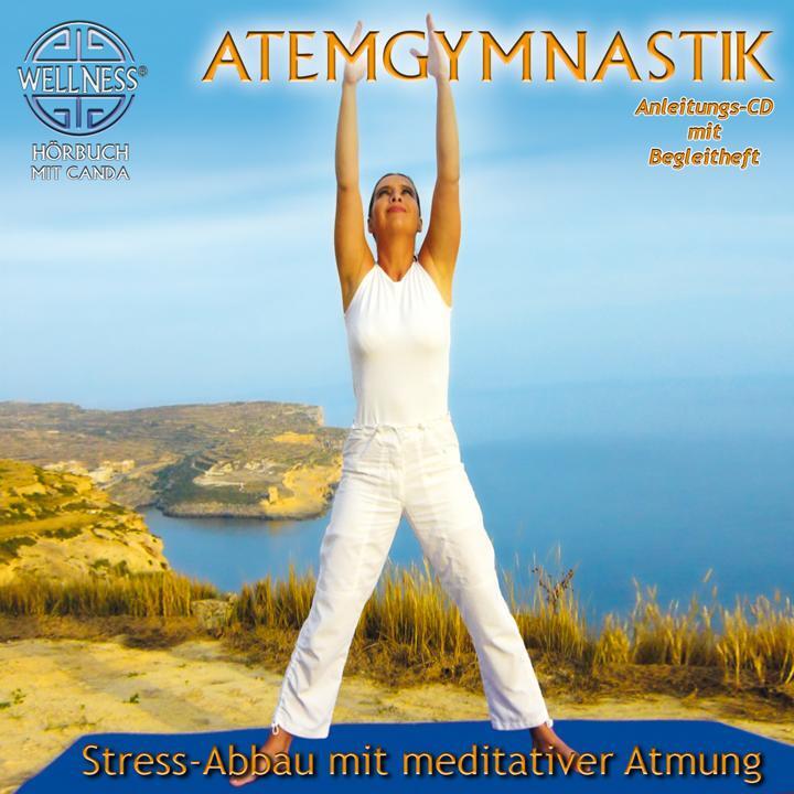 Cover: 4029378050307 | Atemgymnastik-Stress-Abbau mit meditativer Atmung | Canda | Audio-CD