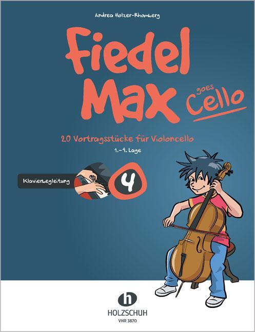 Cover: 9783864340710 | Fiedel-Max goes Cello 4 | Andrea Holzer-Rhomberg | Broschüre | 64 S.