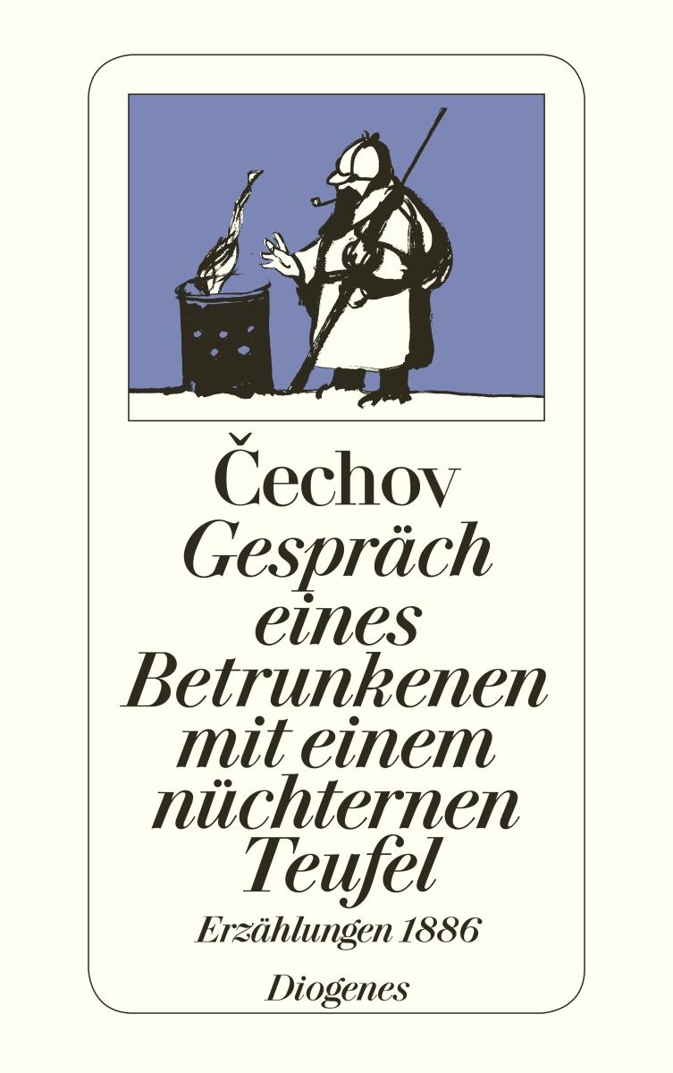 Cover: 9783257202625 | Gespräch eines Betrunkenen mit einem nüchternen Teufel | Anton Cechov