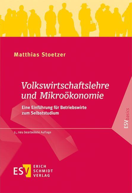 Cover: 9783503176809 | Volkswirtschaftslehre und Mikroökonomie | Matthias Stoetzer | Buch