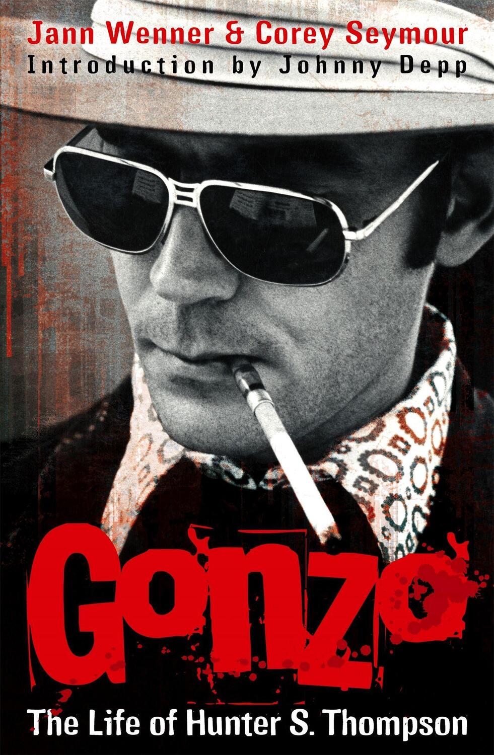 Cover: 9781847441911 | Gonzo: The Life Of Hunter S. Thompson | Corey Seymour (u. a.) | Buch