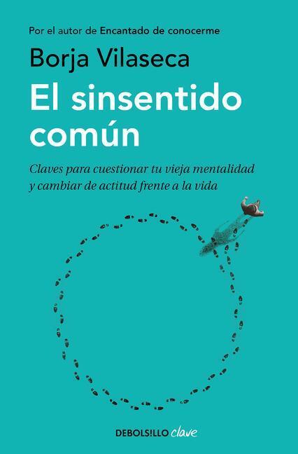 Cover: 9788466354523 | El Sinsentido Común / Uncommon Sense | Borja Vilaseca | Taschenbuch