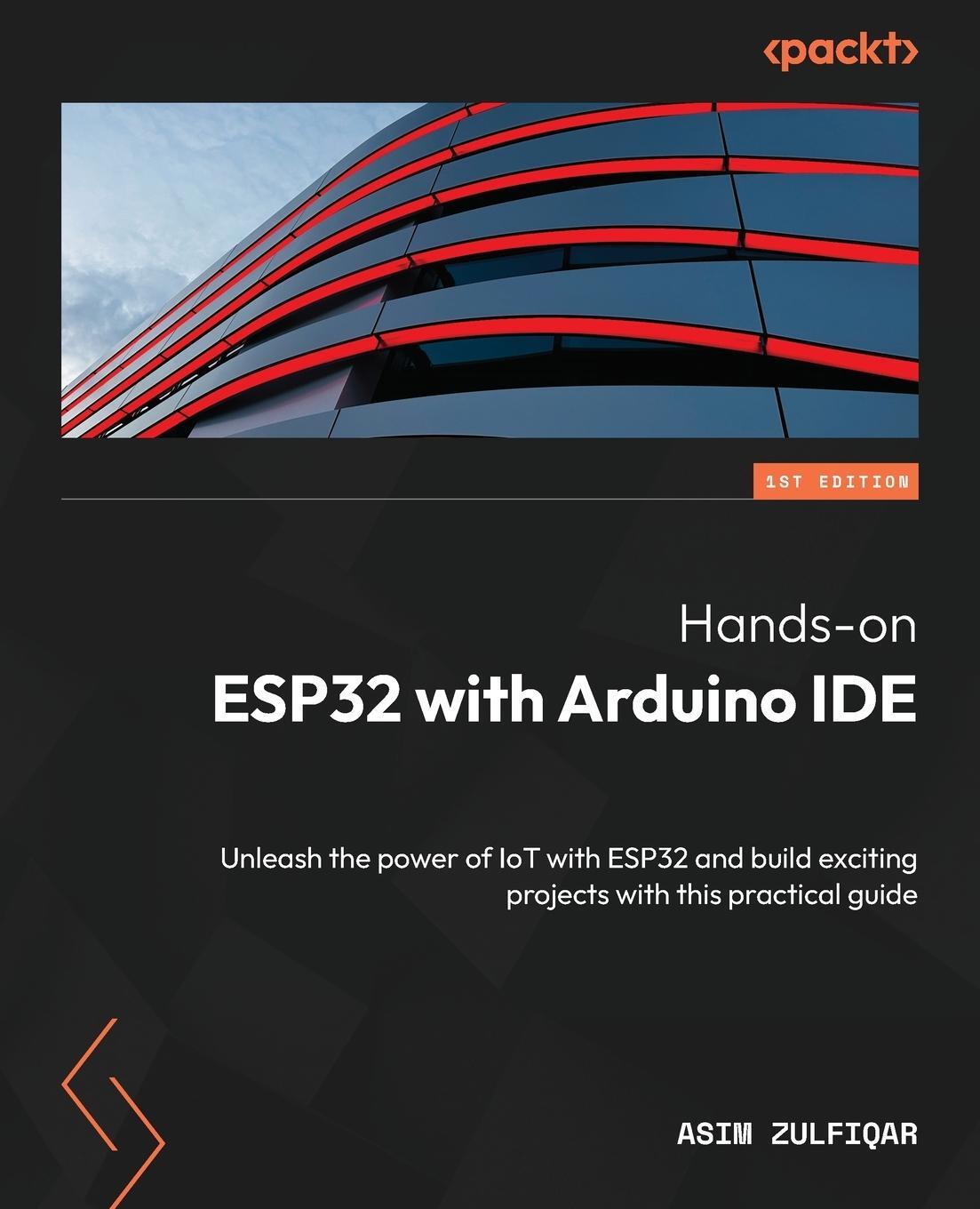 Cover: 9781837638031 | Hands-on ESP32 with Arduino IDE | Asim Zulfiqar | Taschenbuch | 2024