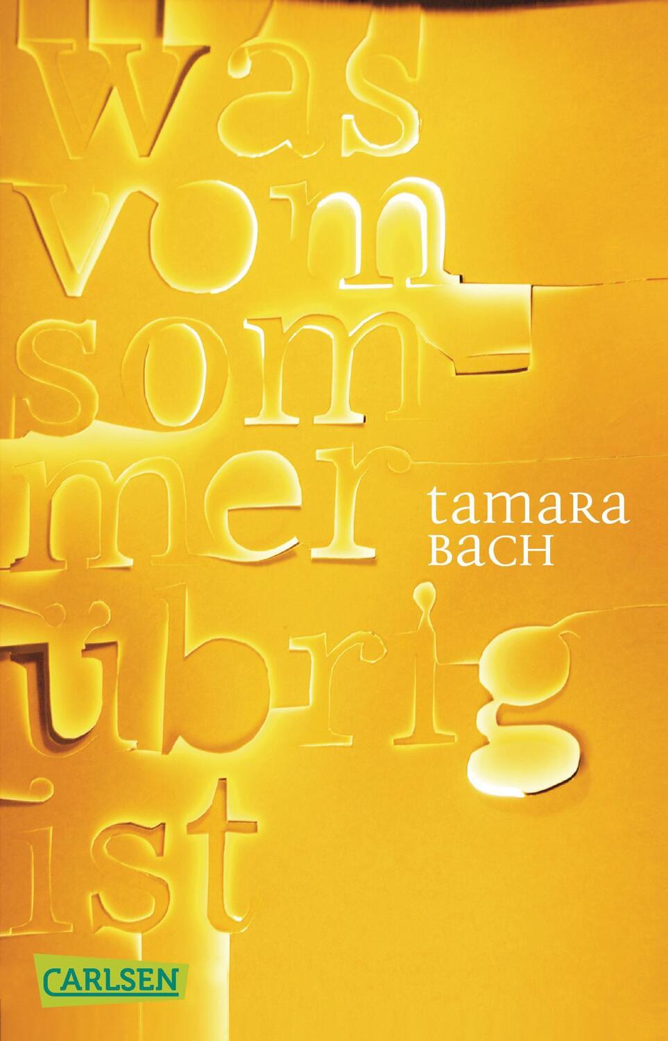 Cover: 9783551314215 | was vom Sommer übrig ist | Tamara Bach | Taschenbuch | Deutsch | 2015